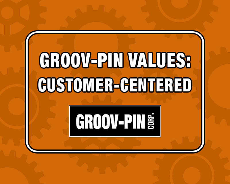Groov-Pin Values: Customer-Centered
